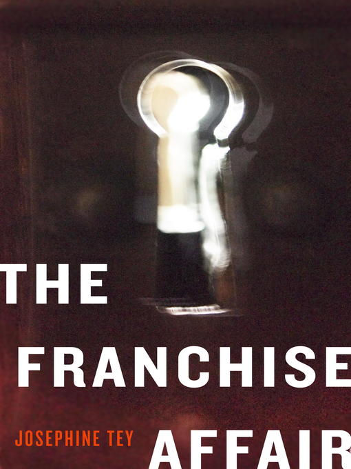 Title details for The Franchise Affair by Josephine Tey - Available